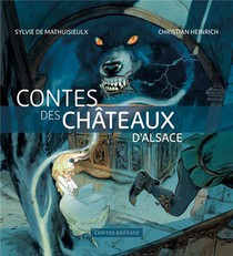 Contes Des Chateaux D'alsace 