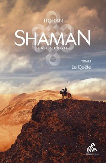 Shaman, La Trilogie T.1 ; La Quete 