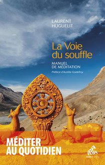 La Voie Du Souffle : Manuel De Meditation 