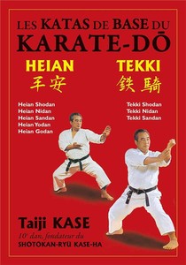 Les Katas De Base Du Karate-do : Heian / Tekki 