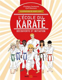 L'ecole Du Karate : Decouverte Et Initiation 