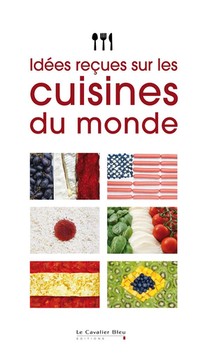 Epopee Gourmande ; Idees Recues / Idees Recettes 