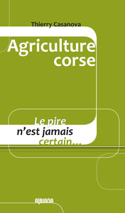 Agriculture Corse : Le Pire N'est Jamais Certain 