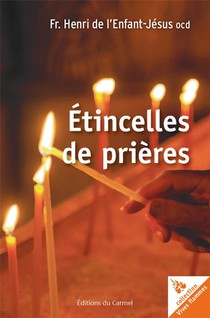 Vives Flammes : Etincelles De Priere 