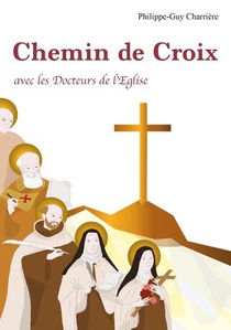 Chemin De Croix Avec Les Docteurs De L'eglise 
