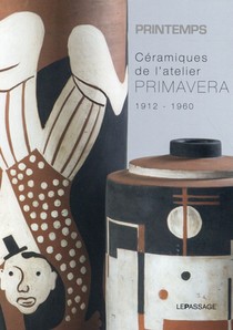Ceramiques De L'atelier D'art Primavera, 1912-1960 