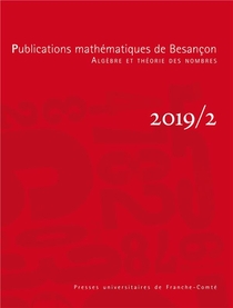 Publications Mathematiques De Besancon - Algebre Et Theorie Des Nombr Es - Numero 2019/2 