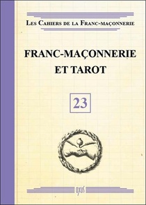 Franc-maconnerie Et Tarot 