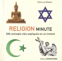 Religion Minute ; 200 Concepts Cles Expliques En Un Instant 