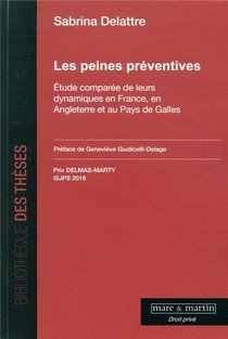Les Peines Preventives ; Etude Comparee De Leurs Dynamiques En France, En Angleterre Et Au Pays De Galles 