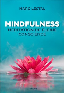 Mindfulness ; Meditation De Pleine Conscience 