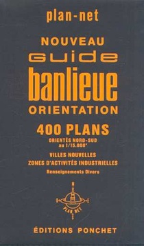 400 Plans ; Nouveau Guide Banlieue Orientation 