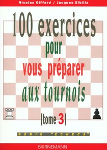100 Exercices Pour Vous Preparer Aux Tournois 