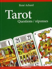 Tarot ; Questions / Reponses 