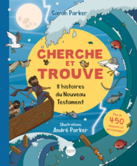 Cherche Et Trouve, Huit Histoires Du Nouveau Testament 