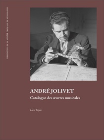 Andre Jolivet : Catalogue Des Oeuvres Musicales 