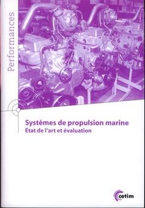 Systemes De Propulsion Marine. Etat De L'art Evaluation (9q161) 
