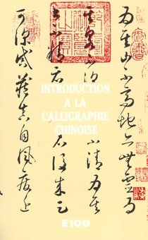 Introduction A La Calligraphie Chinoise 