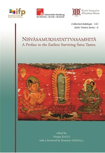 Nisvasamukhatattvasamhita : A Preface To The Earliest Surviving Saiva Tantra 
