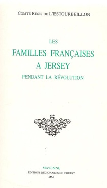 Les Familles Francaises A Jersey Pendant La Revolution 