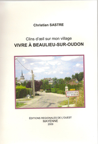 Vivre A Beaulieu-sur-oudon : Clins D'oeil Sur Mon Village 