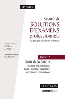 Recueil De Solutions D Examens Professionnels Tome 2 - Droit De La Famille - Regimes Matrimoniaux, P 