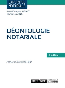 Deontologie Notariale (3e Edition) 