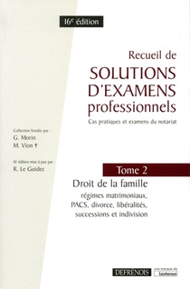 Recueil De Solutions D'examens Professionnels T.2 ; Droit De La Famille (16e Edition) 