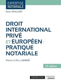 Droit International Prive Et Europeen : Pratique Notariale (10e Edition) 