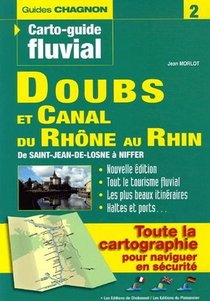 Doubs Et Canal Du Rhone Au Rhin ; De Saint-jean-de-losne A Niffer 