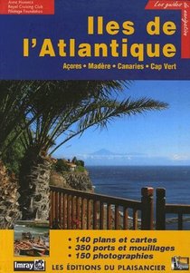 Iles De L'atlantique ; Acores, Madere, Canaries, Cap Vert 