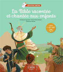 Joie D'etre Chretien La Bible Racontee Et Chantee Aux Enfants 