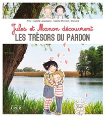 Jules Et Manon Decouvrent Les Tresors Du Pardon 