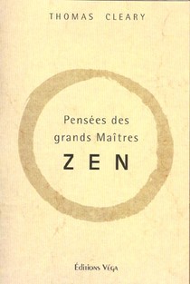 Pensees Des Grands Maitres Zen 