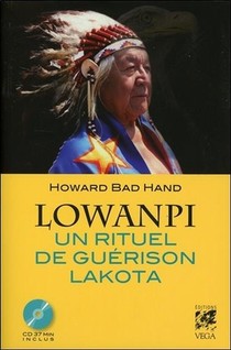 Lowanpi ; Un Rituel De Guerison Lakota 