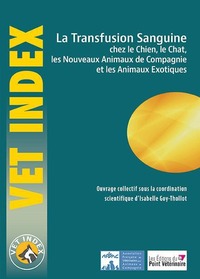 La Transfusion Sanguine Chez Le Chien, Le Chat, Les Nouveaux Animaux De Compagni 