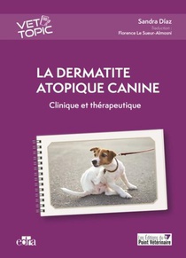 La Dermatite Atopique Canine : Clinique Et Therapeutique 