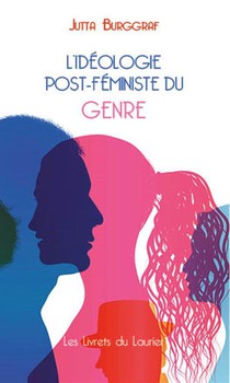 L'ideologie Post-feministe Du Genre 