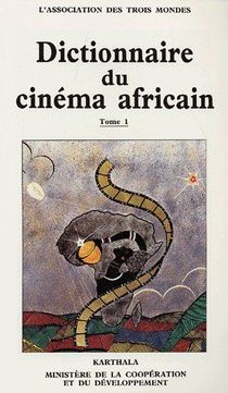 Dictionnaire Du Cinema Africain T.1 