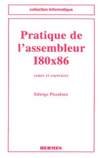 Pratique De L'assembleur I80x86 : Cours Et Exercices 