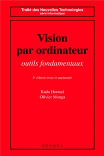 Vision Par Ordinateur (2 Ed. Revue Et Augmentee) : Outils Fondamentaux 