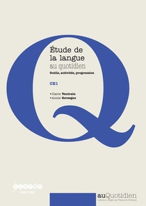 Etude De La Langue Au Quotidien - Outils, Activites, Progression - Ce1 