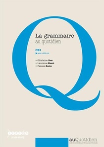 La Grammaire Au Quotidien ; Ce1 