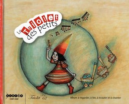 Le Triolet Des Petits ; Album A Regarder, A Lire, A Ecouter Et A Chanter 
