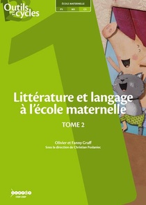Litterature Et Langage A L'ecole Maternelle T.2 