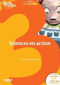 Sciences En Action ; 31 Films D'animation En 3d ; Cycle 3 