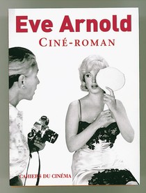Eve Arnold, Cine-roman 