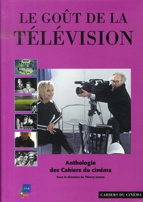 Le Gout De La Television 