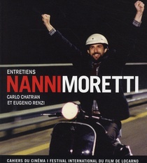 Nanni Moretti ; Entretiens 