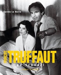 Francois Truffaut Au Travail 